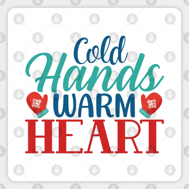 Cold Hands, Warm Heart: Embracing Winter's Endearing Contrast Magnet by NotUrOrdinaryDesign